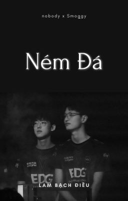 [Húc Chiêu] Ném Đá