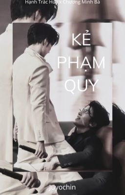 [HUIBO] KẺ PHẠM QUY