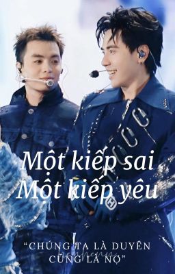 [HùngAn] Một Kiếp Sai- Một Kiếp Yêu