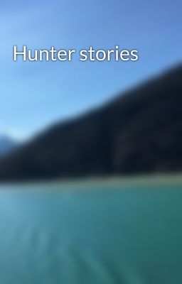 Hunter stories