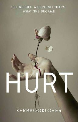 Hurt (Completed)