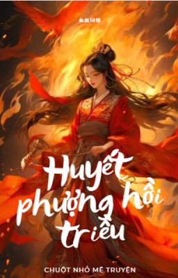 Huyết phượng hồi triều