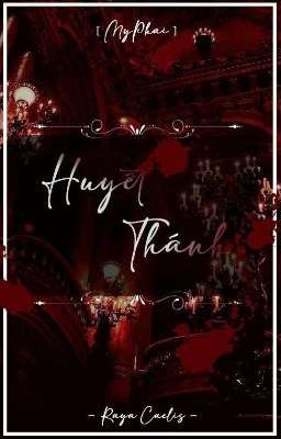 Huyết Thánh (H) - [ MyPhai ]