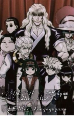 [HxH-Kikyo-Edit-Hoàn] Miêu của ta