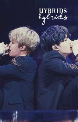 Hybrids | Yoonmin ✓