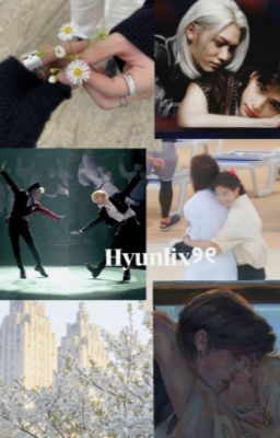 Hyunlix | Thanh xuân rực rỡ  (  DROP  )