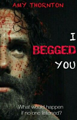 I Begged You