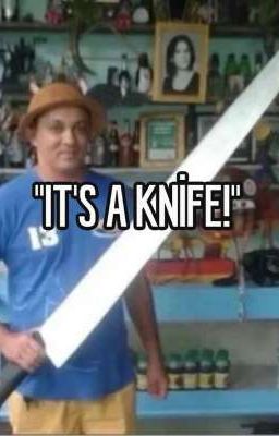 i-it's a knife