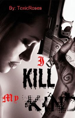 I Kill My Kind