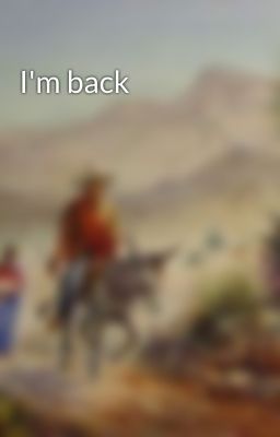 I'm back