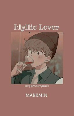 Idyllic Lover || Markmin
