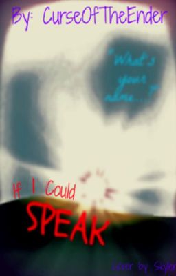 If I Could Speak