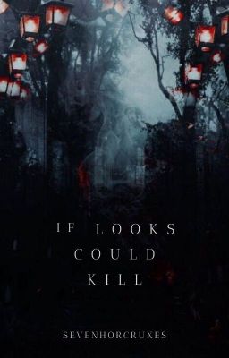 If Looks Could Kill - Tom Riddle