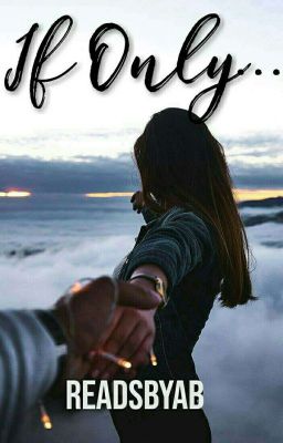 If Only ✔