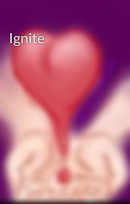 Ignite