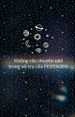 [IMAGINE] Những câu chuyện nhỏ trong vũ trụ của PENTAGON 🌌