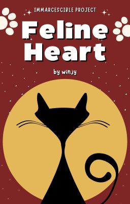 ⌞Immarcescible ☾⋆ 06:00 ⌝  Feline Heart