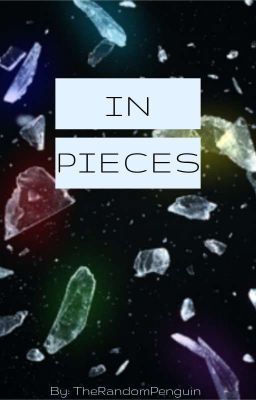 In Pieces