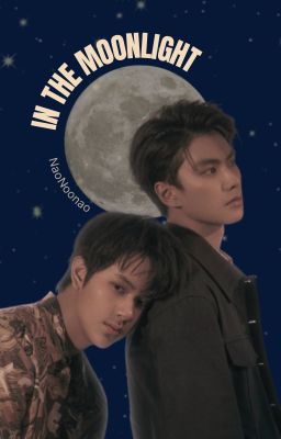 In the moonlight /OhmNanon/