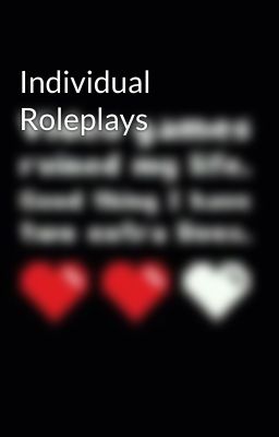 Individual Roleplays