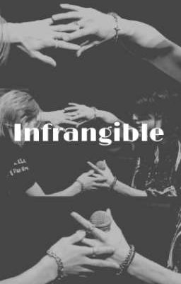 Infrangible | huynlix |