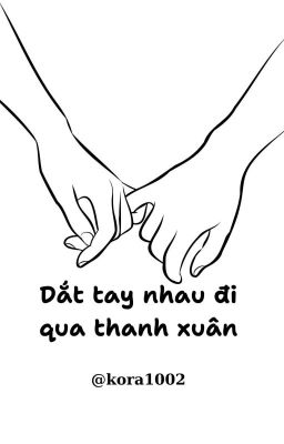 [Inhyeongz/Wonseo] Dắt Tay Nhau Đi Qua Thanh Xuân