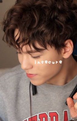 insecure ⋆ hansol vernon chwe 
