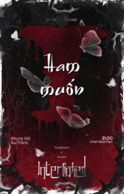 Interlinked | 21:00 | Ham muốn