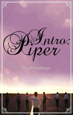 Intro: Piper ✔️