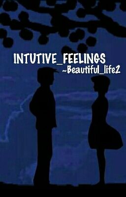 INTUITIVE_FEELINGS♥