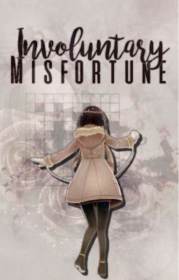 Involuntary Misfortune