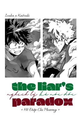 [IzuKatsu] [Fanfiction] [Oneshot] nghịch lý của kẻ nói dối