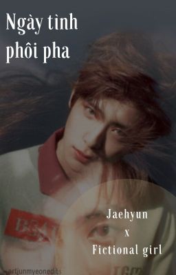 jaehyun » ngày tình phôi pha.