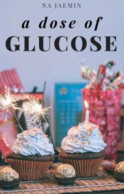 jaemin ☆ a dose of glucose