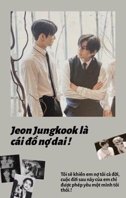 Jeon Jungkook là cái đồ nợ dai