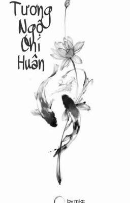 [Jeong Lee] Tương Ngộ Chí Huân
