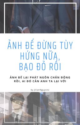 JeongLee || Ảnh Đế Đừng Tùy Hứng Nữa, Bạo Đỏ Rồi