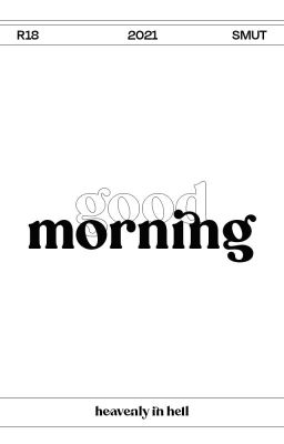 JICHEN ༻ 03. Good Morning
