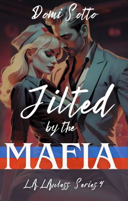 Jilted by the Mafia