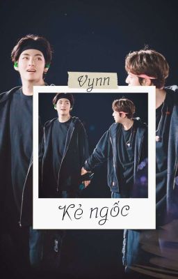 | JINV | Kẻ Ngốc - Vynn
