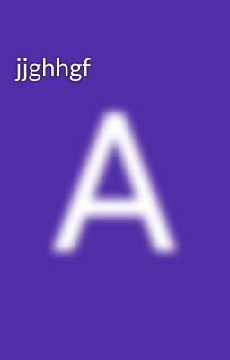 jjghhgf