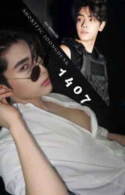 (JoongDunk) 1407 (Phần 2)