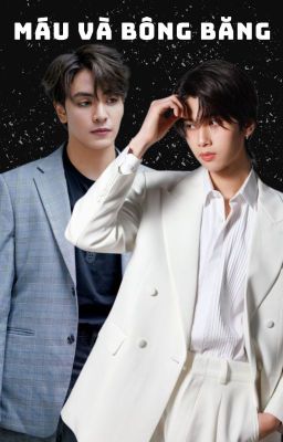 |JoongDunk| Máu Và Bông Băng
