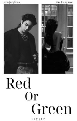 [ JUNGKOOK ] Red Or Green?
