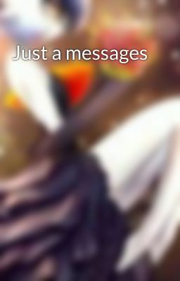 Just a messages