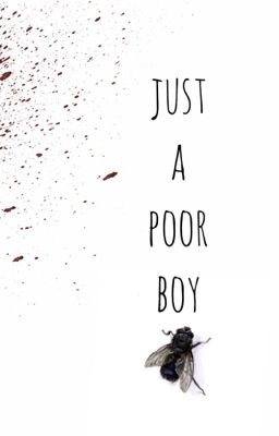 Just a Poor Boy