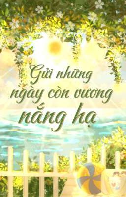 (Kagehina) Gửi những ngày còn vương nắng hạ 
