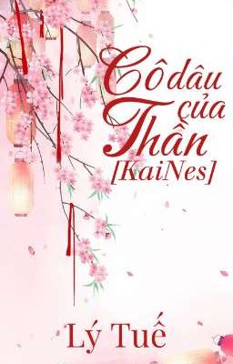 [KaiNes] Cô dâu của thần