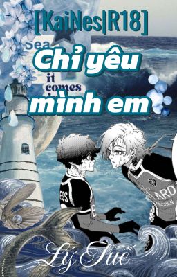 [KaiNess]Chỉ yêu mình em(Oneshot)