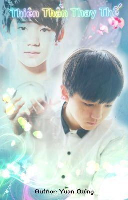 KaiYuan Fic: Thiên Thần Thay Thế